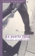 Beispielbild fr La Puerta Falsa/ the False Door zum Verkauf von Ammareal