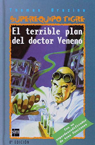 El terrible plan del doctor Veneno (Spanish Edition) (9788434877948) by Brezina, Thomas