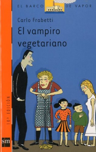 El Vampiro Vegetariano. El Barco De Vapor Naranja 134. - Carlo Frabetti. TDK181