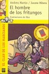 Beispielbild fr El hombre de los fritungos (El clan de los marcianos, Band 3) zum Verkauf von medimops