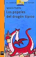 Stock image for Los papeles del dragon tipico/ The Papers of the Traditional Dragon for sale by Ammareal
