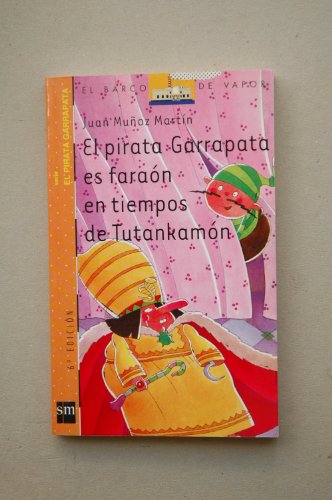 Beispielbild fr El pirata Garrapata es fara n en tiempos de Tutankam n (El Pirata Garrapata/ Tick the Pirate) (Spanish Edition) zum Verkauf von Half Price Books Inc.