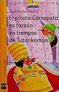 Imagen de archivo de El pirata Garrapata es fara?n en tiempos de Tutankam?n (El Pirata Garrapata/ Tick the Pirate) (Spanish Edition) a la venta por SecondSale