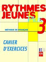 Beispielbild fr Mthode de Franais 3. Rythmes Jeunes Plus. Cahier D'exercices - 9788434883529 zum Verkauf von Hamelyn