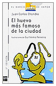 Imagen de archivo de El huevo ms famoso de la ciudad (El Barco De Vapor) (Spanish Edition) a la venta por Irish Booksellers