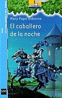Stock image for Casa Magica Del Arbol 2/El Caballero De LA Noche for sale by Ammareal