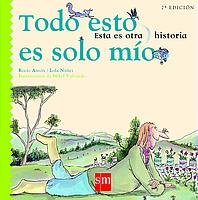 Imagen de archivo de Todo esto es solo mo (Esta es otra historia/ This is Another Story) (Spanish Edition) a la venta por Irish Booksellers