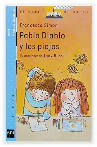 Pablo Diablo y los piojos (El barco de vapor: Pablo Diablo/ The Steamboat: Horrid Henry) (Spanish Edition) (9788434886735) by Simon, Francesca