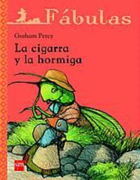 Imagen de archivo de La cigarra y la hormiga (Fbulas, Band 2) a la venta por medimops