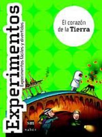 Beispielbild fr El corazn de la tierra Experimientos fciles y divertidos zum Verkauf von Almacen de los Libros Olvidados