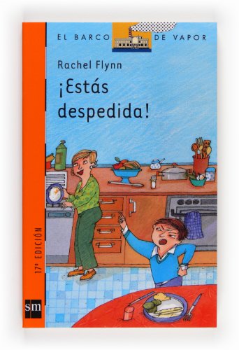 Imagen de archivo de ¡Estás despedida! (El Barco De Vapor) (Spanish Edition) a la venta por Once Upon A Time Books