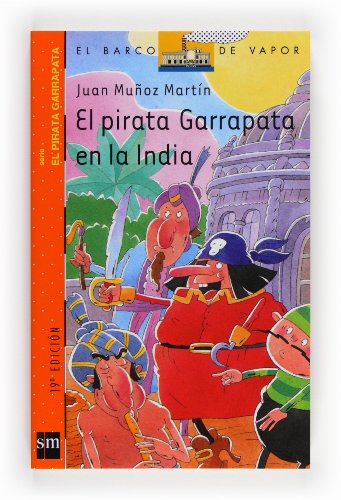 9788434888999: El pirata Garrapata en la India (El Barco de Vapor Naranja)