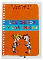 Stock image for Los chicos y las chicas (Piruletas de filosofa) for sale by medimops