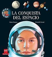 9788434891647: La conquista del espacio (Exploradores en 3d) (Spanish Edition)