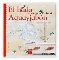 9788434892255: El hada aguayjabon/ The Fairy Soap and Water: 5