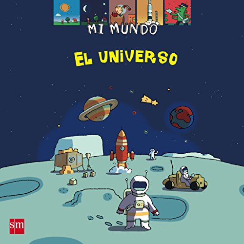 Beispielbild fr El universo (Mi mundo, Band 18) zum Verkauf von medimops
