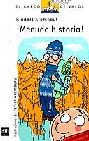 Beispielbild fr Menuda historia! (El Barco de Vapor Blanca, Band 97) zum Verkauf von medimops