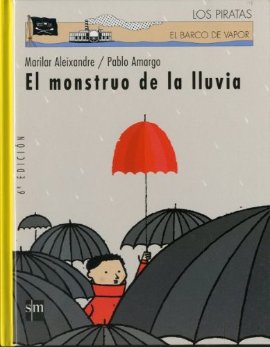 9788434893351: El monstruo de la lluvia (El barco de vapor: Serie Los piratas / The Steamboat: The Pirate Serie) (Spanish Edition)
