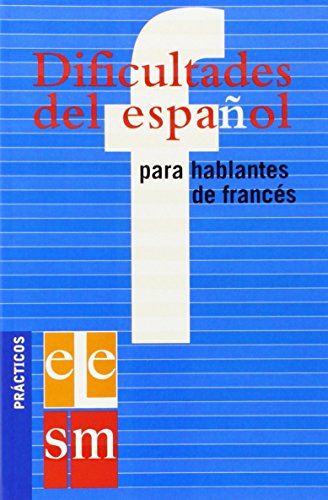 Stock image for Dificultades del espanol para hablantes de frances for sale by Ammareal