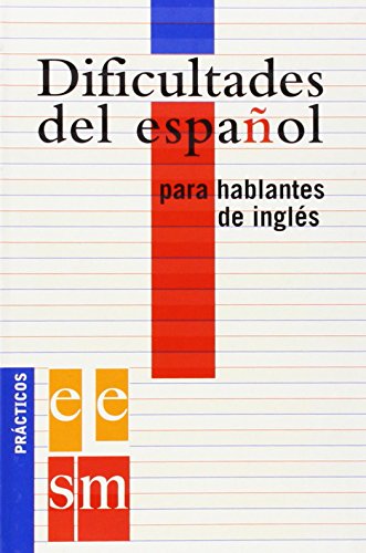 Imagen de archivo de Dificultades del español para hablantes de ingl s. (Spanish Edition) a la venta por ThriftBooks-Atlanta