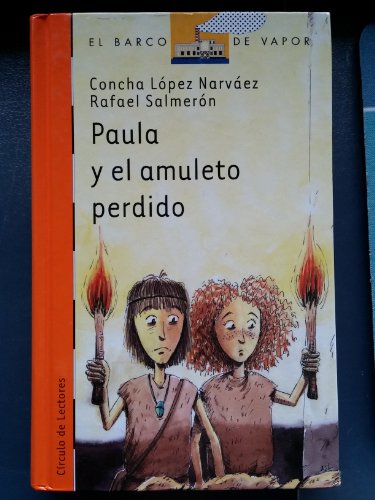 9788434893818: Paula y el amuleto perdido (El Barco De Vapor) (Spanish Edition)