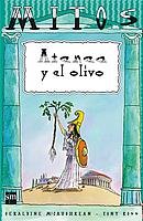 Stock image for Atenea y el olivo: La diosa ms bella / Casandra, la adivina (Mitos) for sale by medimops
