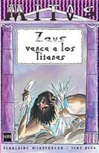 Stock image for Zeus vence a los Titanes: El enfado de la diosa Hera (Mitos) for sale by medimops