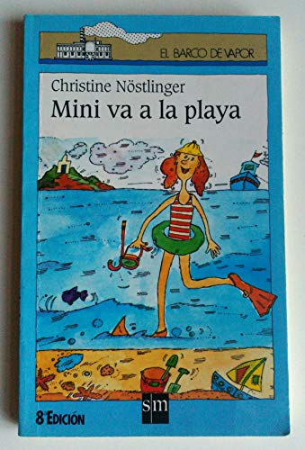 Mini va a la playa (El Barco De Vapor) (Spanish Edition) (9788434894570) by NÃ¶stlinger, Christine