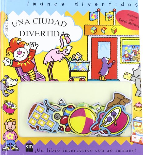Una ciudad divertida (Imanes divertidos) (Spanish Edition) (9788434894921) by Steer, Dugald