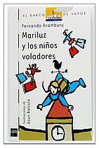 Mariluz y los niÃ±os voladores (El barco de vapor) (Spanish Edition) (9788434895294) by Aramburu, Fernando