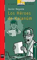 9788434895386: Los Hroes de Kalanm: 150 (El Barco de Vapor Roja)