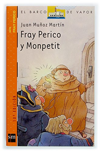 9788434895423: Fray Perico y Monpetit (El Barco de Vapor Naranja)