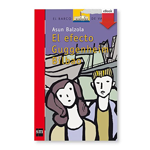 Beispielbild fr El efecto Guggenheim Bilbao (Barco de Vapor Roja, Band 151) zum Verkauf von medimops
