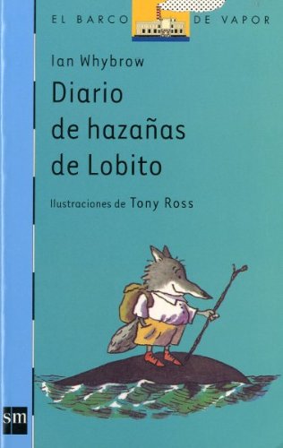 Diario de hazaÃ±as de Lobito (9788434895621) by Whybrow, Ian
