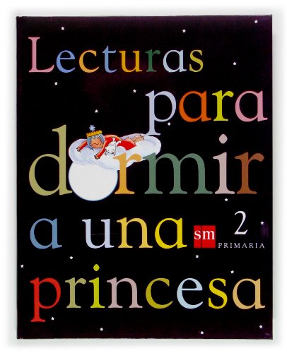 Imagen de archivo de Lecturas para dormir a una princesa. 2 Primaria (Spanish Edition) a la venta por Wonder Book