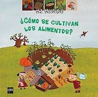 Imagen de archivo de cmo Se Cultivan los Alimentos?: 23 a la venta por Hamelyn