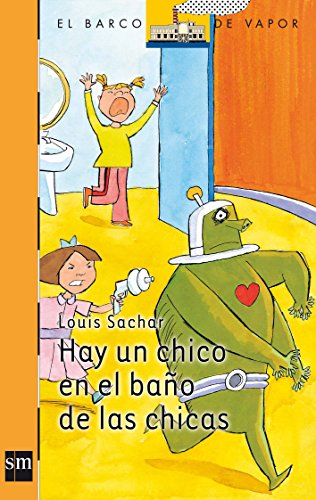 Hay UN Chico En El Bano De LAS Chicas - Sachar, Louis