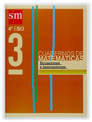 Imagen de archivo de Cuadernos de matemticas 3. 4 ESO. Ecuaciones e inecuaciones a la venta por Iridium_Books