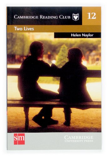 Two Lives SM Edition (Cambridge English Readers) (9788434897465) by Naylor, Helen