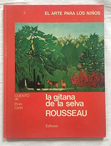 La Gitana de La Selva (Spanish Edition) (9788435002820) by Carpi, Pinin; Rousseau, Henri