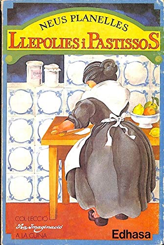 Imagen de archivo de Llepolies i pastissos (Col leccio? La Imaginacio? a la cuina) (Catalan Edition) a la venta por V Books