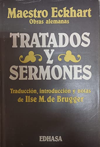 Imagen de archivo de Tratados y sermones Maestro Eckhart Obras alemanas a la venta por LibroUsado CA