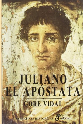 Juliano el apÂ¢stata (9788435005104) by Vidal, Gore