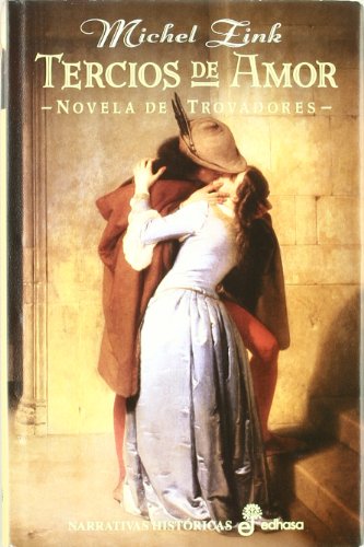 Tercios De Amor (Novela De Trovadores) (9788435006248) by Michael Zink