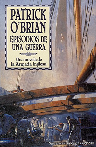 Episodios de una guerra (VI) (Aubrey-Maturin) (Spanish Edition) (9788435006354) by O'Brian, Patrick