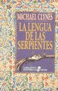 Beispielbild fr La Lengua de las Serpientes zum Verkauf von Hamelyn