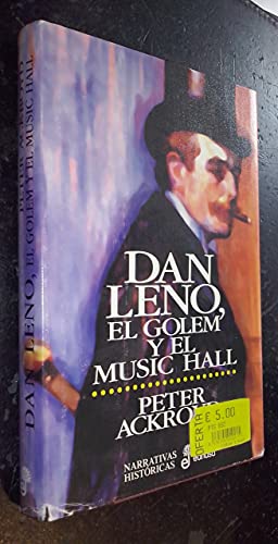 Dan Leno, el holem y el music hall (9788435006729) by Ackroyd, Peter