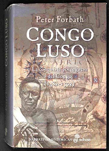 9788435006866: CONGO LUSO CONQUISTA PORTUGUESA CONGO 1482-1502 NH