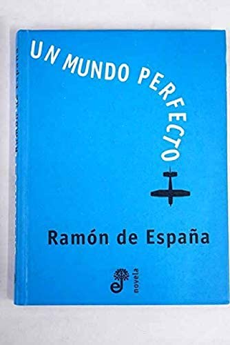 Beispielbild fr Un mundo perfecto (Spanish Edition) zum Verkauf von medimops