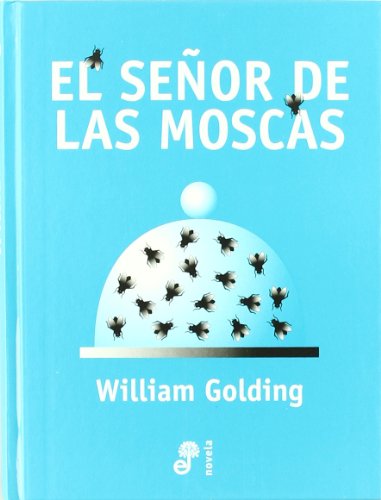 El Senor de Las Moscas (Spanish Edition) (9788435008792) by [???]